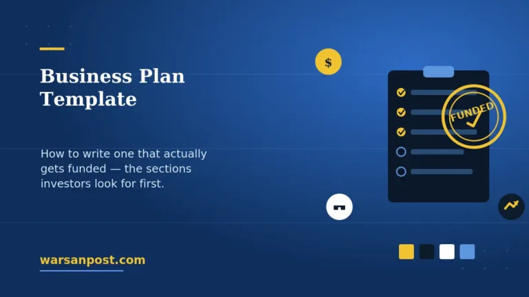 Business Plan Template: How to Write One That Actually Gets Funded